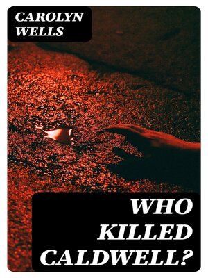 cover image of Who Killed Caldwell?